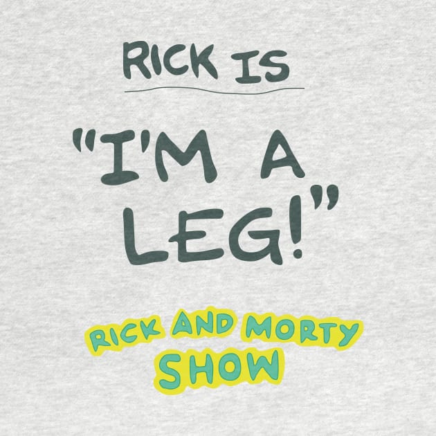 Rick is "I'm a leg!" by Theo_P